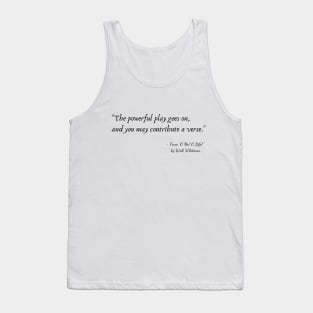 A Quote from "O Me! O Life!" by Walt Whitman Tank Top